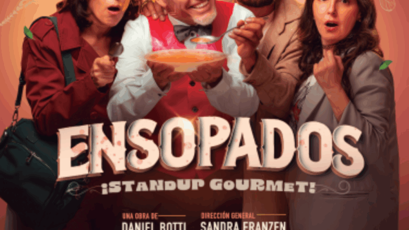 @STAND UP: LA OBRA «ENSOPADOS» STAND UP GOURMENT», DE DANIEL BOTTI CON DIRECCIÓN DE SANDRA FRANZEN SE PRESENTA EN TEATRO EL CRISTAL DE SAN JOSÉ 243, DE LA CIUDAD DE BUENOS AIRES.
